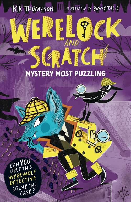 Book cover of Werelock and Scratch: A puzzle solving, interactive, werewolf detective adventure (Werelock and Scratch #1)
