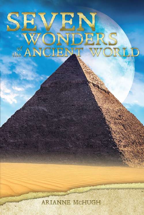 Book cover of Seven Ancient Wonders Of The World (Red Rhino Nonfiction)