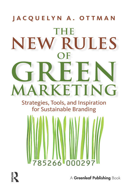 Book cover of The New Rules of Green Marketing: Strategies, Tools, and Inspiration for Sustainable Branding