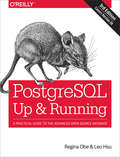 PostgreSQL: A Practical Guide to the Advanced Open Source Database