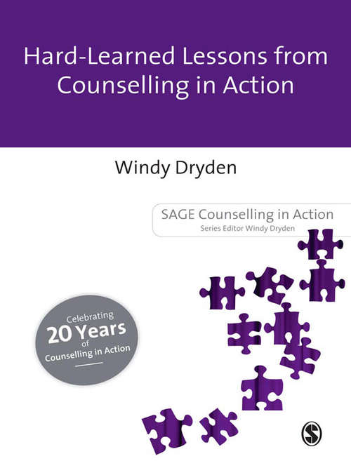 Hard-Earned Lessons from Counselling in Action (Counselling in Action #15)