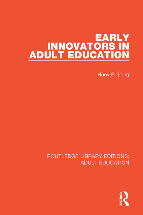 Book cover of Early Innovators in Adult Education (Routledge Library Editions: Adult Education)