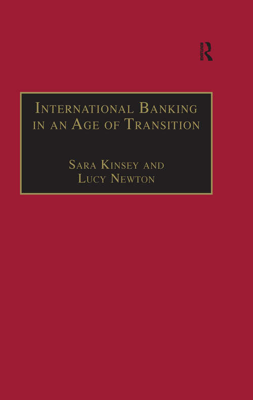 Book cover of International Banking in an Age of Transition: Globalisation, Automation, Banks and Their Archives (Studies in Banking and Financial History)