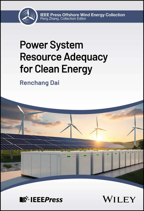 Book cover of Power System Resource Adequacy for Clean Energy (IEEE Press Collection on Offshore Wind Energy)