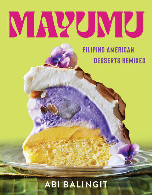 Book cover of Mayumu: Filipino American Desserts Remixed