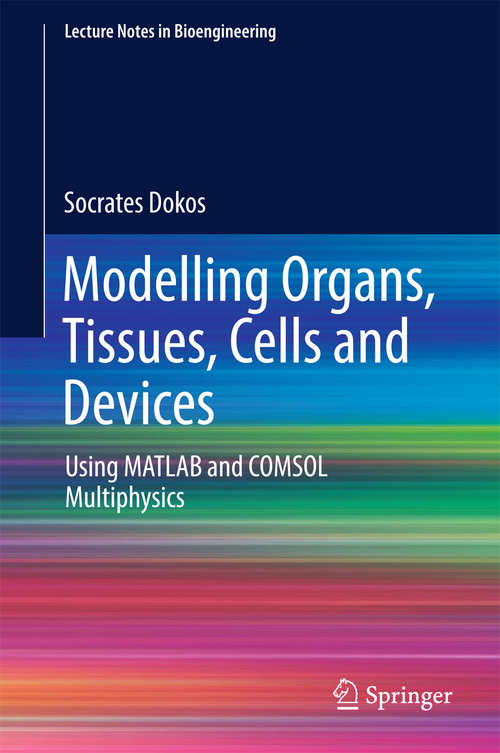 Book cover of Modelling Organs, Tissues, Cells and Devices