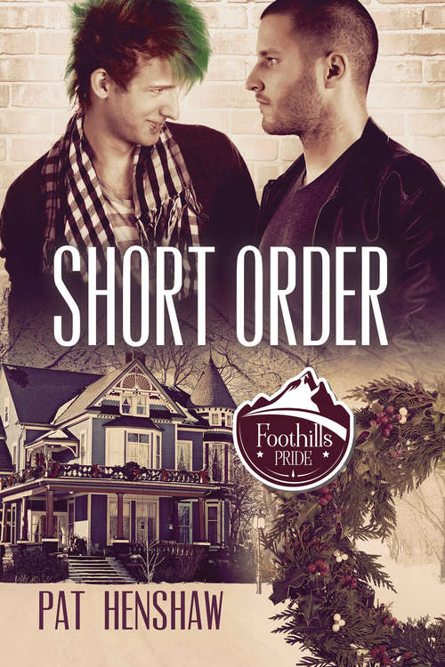 Short Order (Foothills Pride Stories #8)