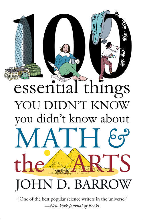 Book cover of 100 Essential Things You Didn't Know You Didn't Know about Math and the Arts