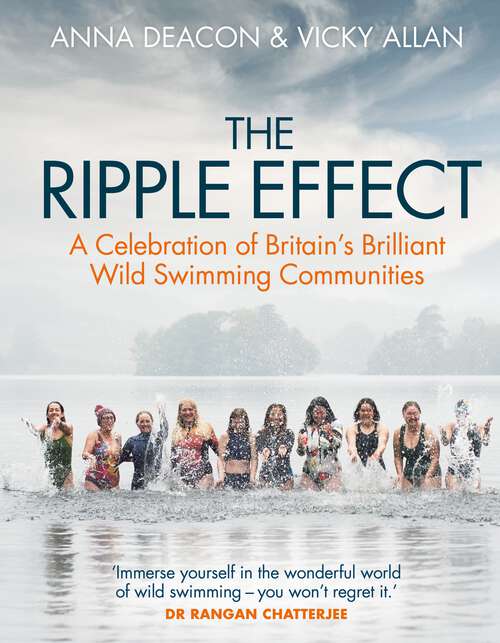 Book cover of The Ripple Effect: A Celebration of Britain's Brilliant Wild Swimming Communities