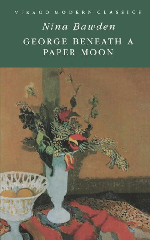 Book cover of George Beneath A Paper Moon (Virago Modern Classics #58)