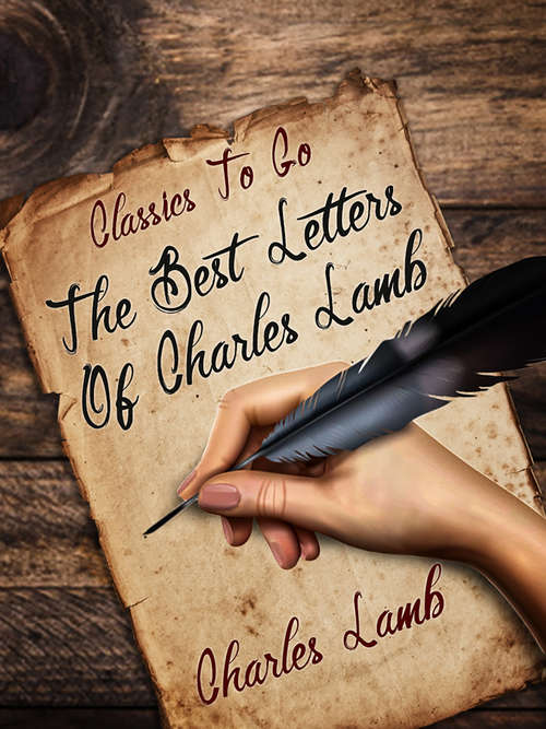 The Best Letters of Charles Lamb (Classics To Go)