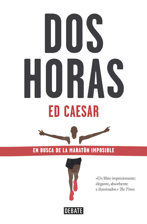 Book cover of Dos horas: En busca de la maratón imposible