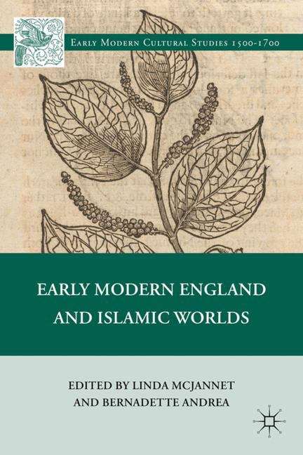 Book cover of Early Modern England and Islamic Worlds