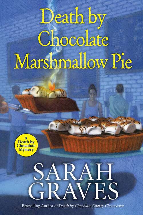 Book cover of Death by Chocolate Marshmallow Pie (A Death by Chocolate Mystery #6)