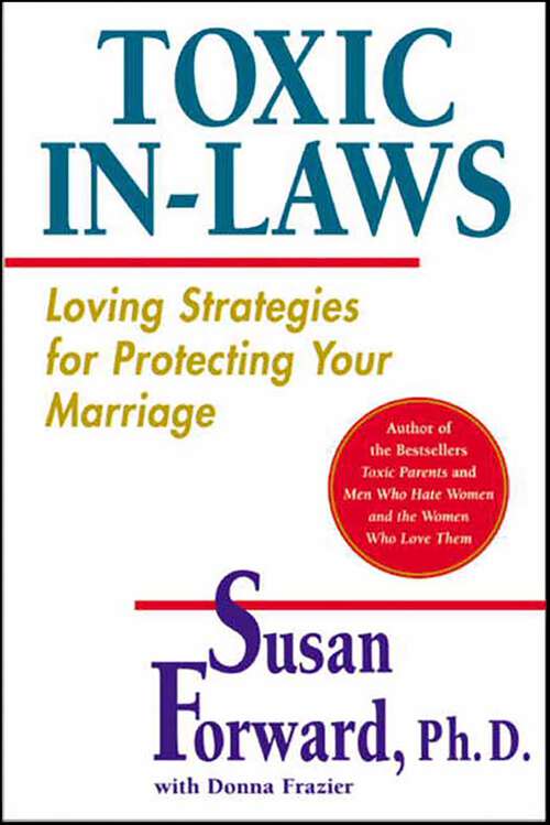 Book cover of Toxic In-Laws: Loving Strategies for Protecting Your Marriage