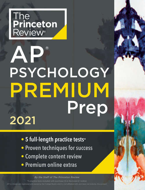 Book cover of Princeton Review AP Psychology Premium Prep, 2021: 5 Practice Tests + Complete Content Review + Strategies & Techniques (College Test Preparation)