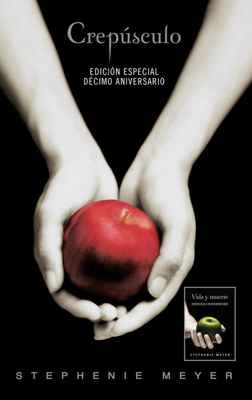 Book cover of Crepúsculo Décimo Aniversario / Vida y Muerte Edición Dual