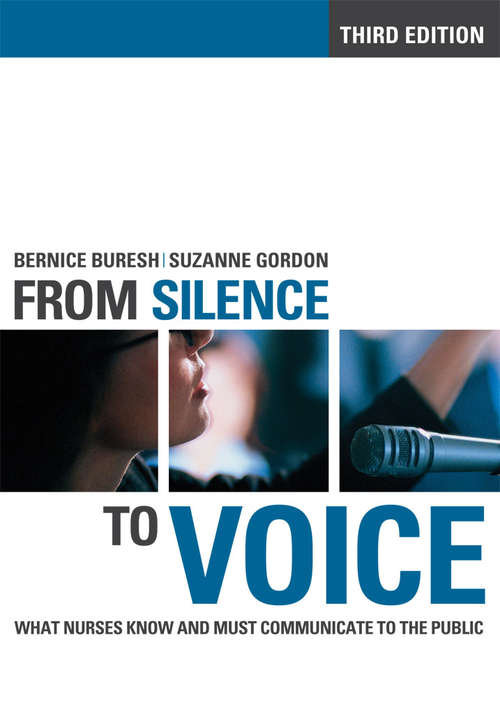 Book cover of From Silence to Voice: What Nurses Know and Must Communicate to the Public
