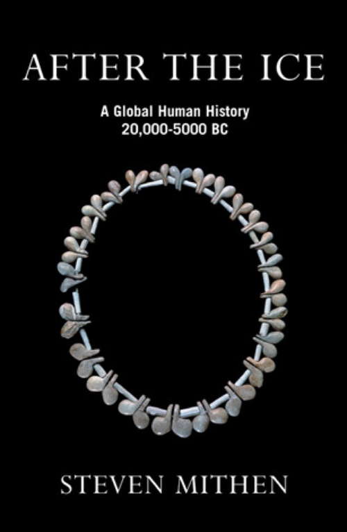 Book cover of After the Ice: A Global Human History, 20,000 - 5000 BC