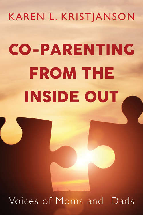 Book cover of Co-Parenting from the Inside Out: Voices of Moms and Dads