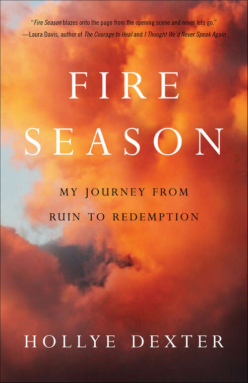 Book cover of Fire Season: My Journey from Ruin to Redemption