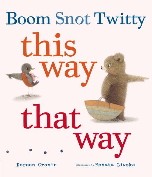 Book cover of Boom Snot Twitty This Way That Way