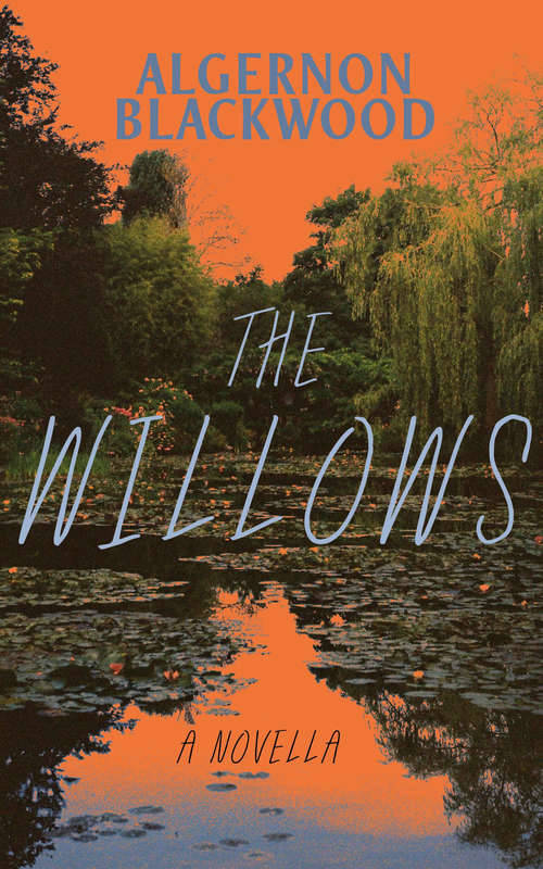 Book cover of The Willows (Wildside Fantasy Classics)
