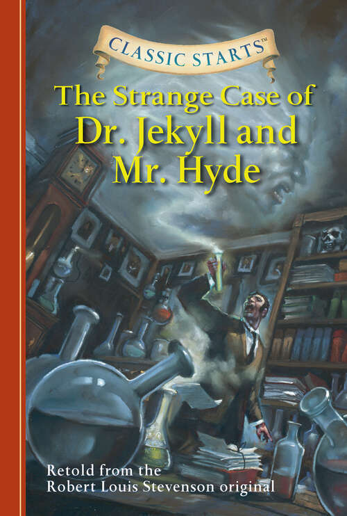 Book cover of Classic Starts®: The Strange Case of Dr. Jekyll and Mr. Hyde (Classic Starts®)