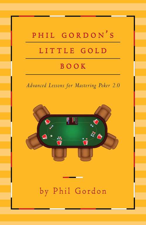 Book cover of Phil Gordon's Little Gold Book