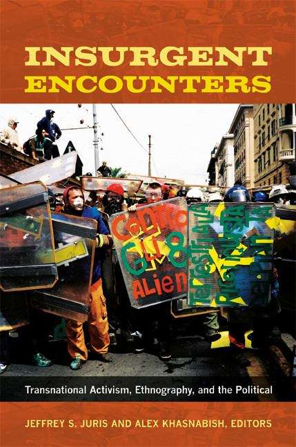Book cover of Insurgent Encounters: Transnational Activism, Ethnography, and the Political