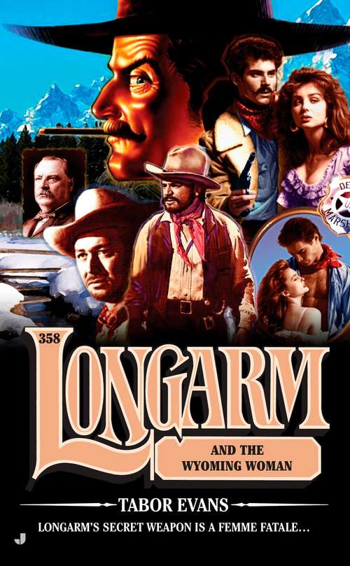 Book cover of Longarm and the Wyoming Woman (Longarm #358)