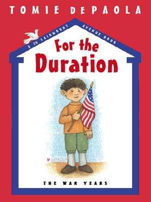 Book cover of For the Duration: The War Years (A 26 Fairmount Avenue Book #8)