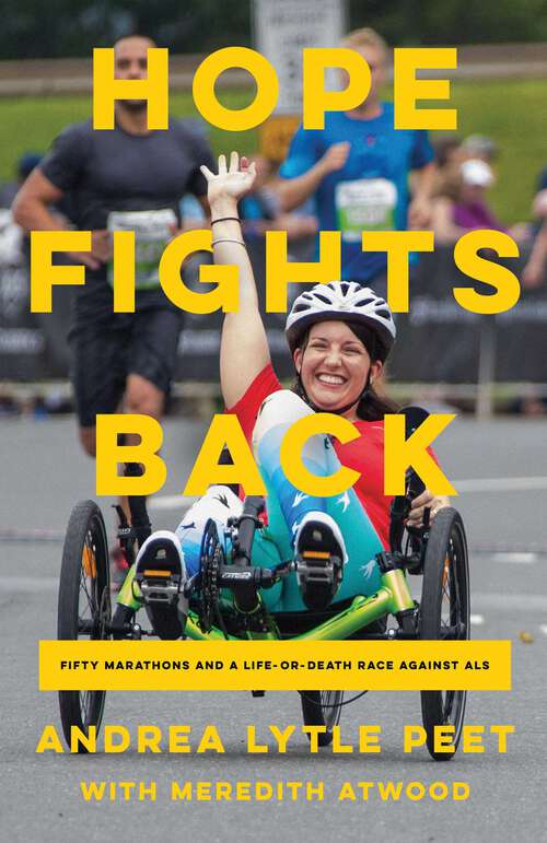 Book cover of Hope Fights Back: Fifty Marathons and a Life or Death Race Against ALS