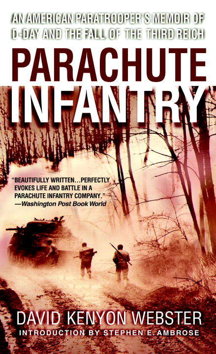 Book cover of Parachute Infantry: An American Paratrooper's Memoir of D-Day and the Fall of the Third Reich