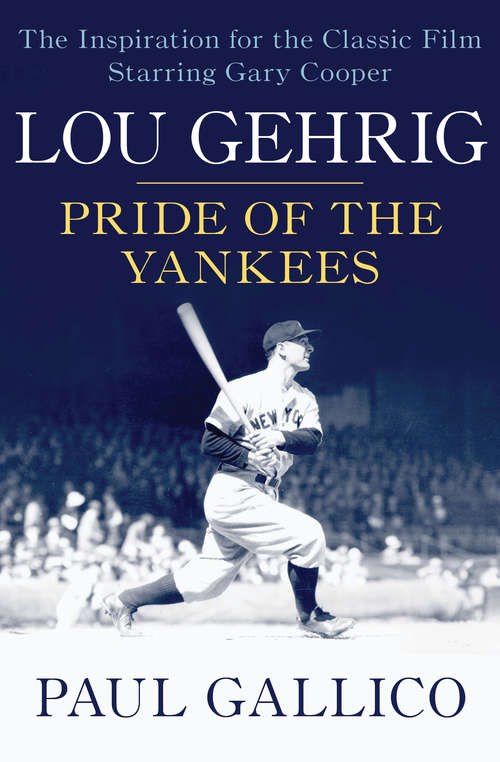 Book cover of Lou Gehrig: Pride of the Yankees