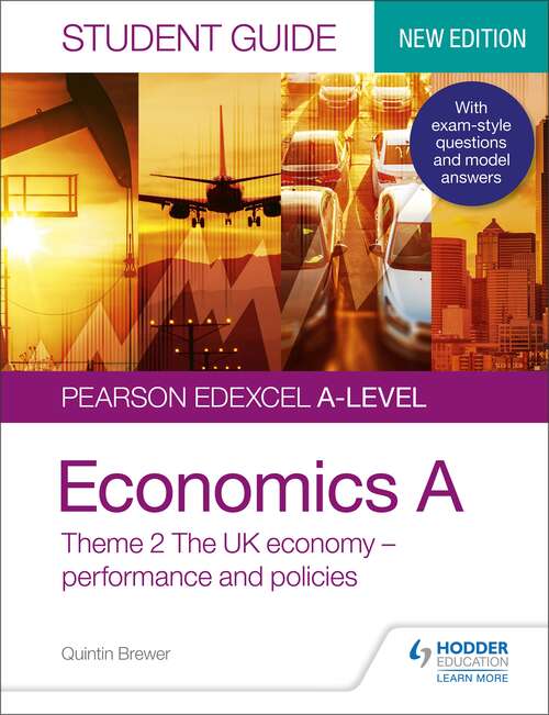 Book cover of Pearson Edexcel A-level Economics A Student Guide: Theme 2 The UK economy – performance and policies