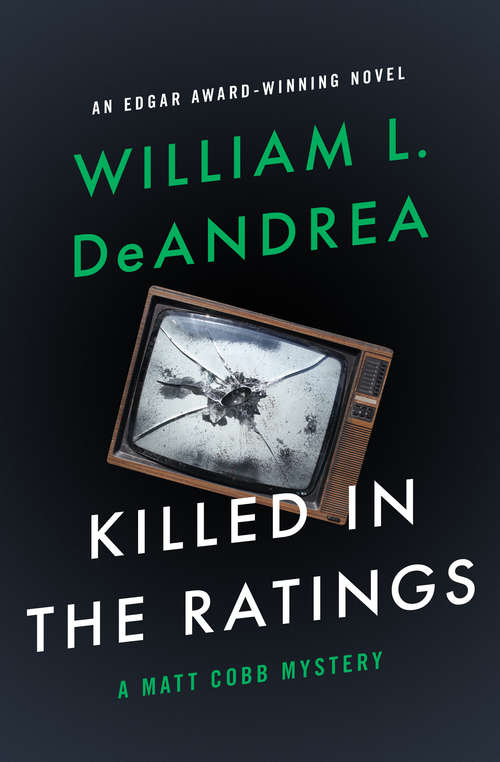 Book cover of Killed in the Ratings (The Matt Cobb Mysteries #1)