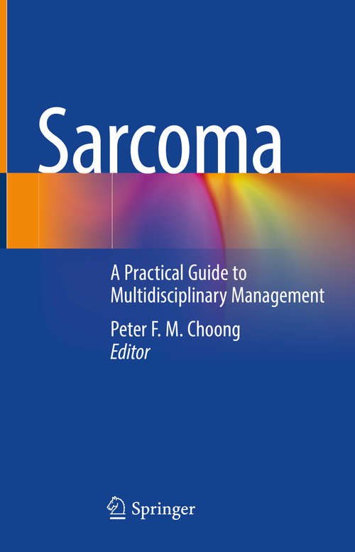Sarcoma: A Practical Guide to Multidisciplinary Management
