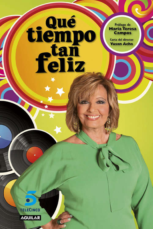 Book cover of Qué tiempo tan feliz