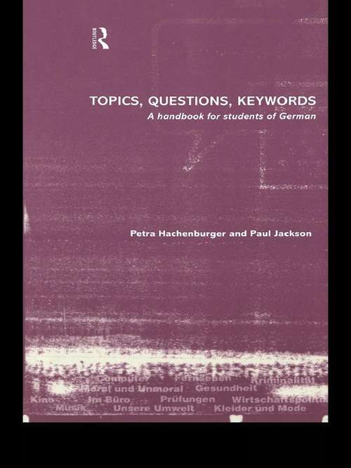 Topics, Questions, Key Words: A Handbook for Students of German