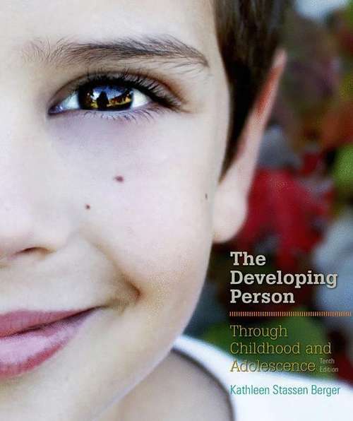 Book cover of Developing Person Through Childhood and Adolescence (Tenth Edition)