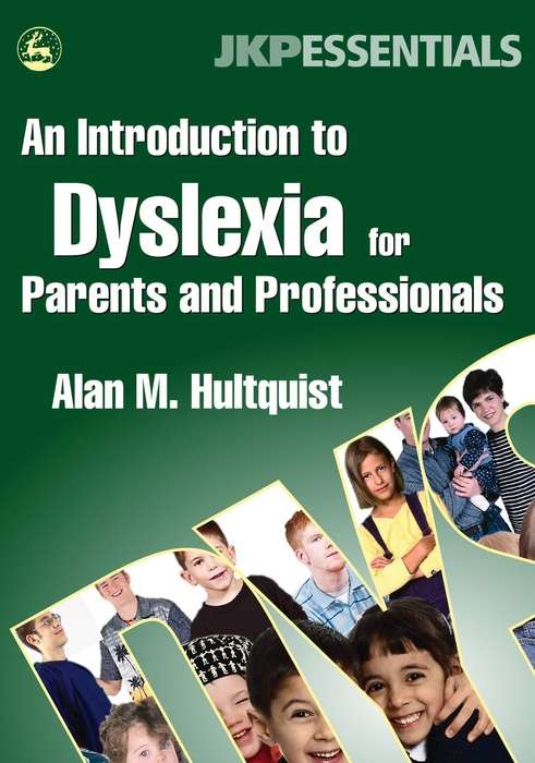 Book cover of An Introduction to Dyslexia for Parents and Professionals
