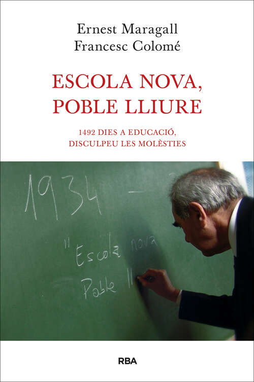 Book cover of Escola nova, poble lliure: 1492 dies a educació, disculpeu les molèsties