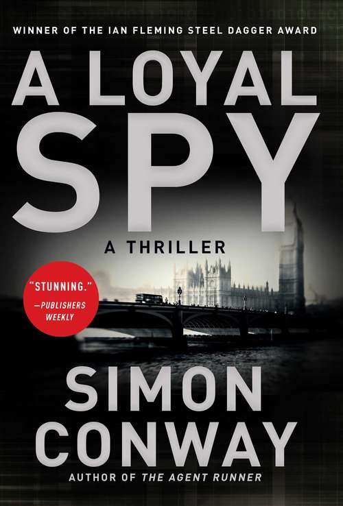 Book cover of A Loyal Spy: A Thriller