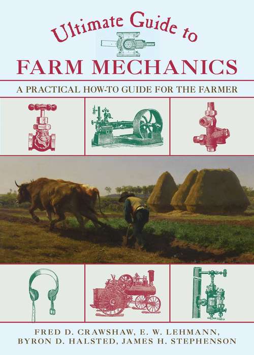 Book cover of Ultimate Guide to Farm Mechanics