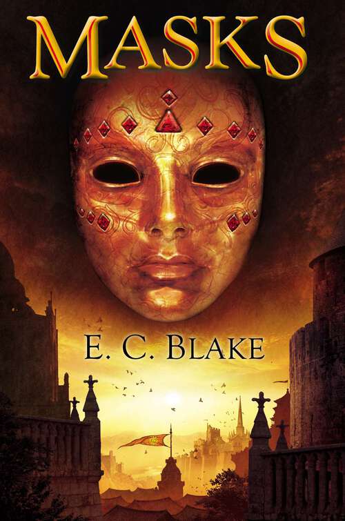 Book cover of Masks: The Masks of Aygrima: Book One (The Masks of Aygrima #1)