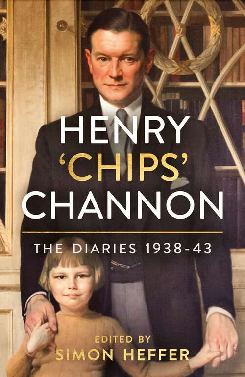 Book cover of Henry ‘Chips’ Channon (Volume 2): 1938-43