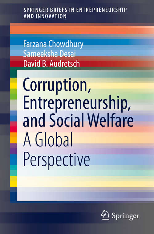 Corruption, Entrepreneurship, and Social Welfare: A Global Perspective (SpringerBriefs in Entrepreneurship and Innovation)