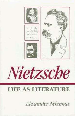 Book cover of Nietzsche: Life as Literature