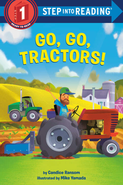 Book cover of Go, Go, Tractors! (Step into Reading)